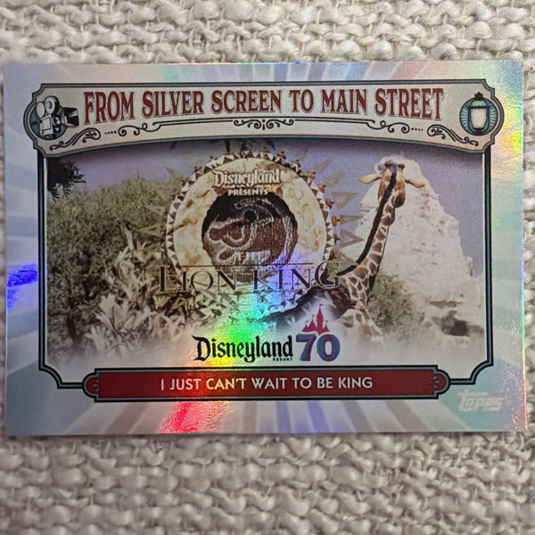 2025 Topps Disneyland 70th Anniversary Silver Screen I Just Cant Wait to be King