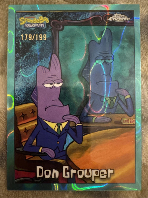 2025 Spongebob Topps Chrome #91 Don Grouper Aqua Lava Refractor /199