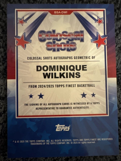 2024-25 Topps Finest Dominique Wilkins #BSA-DWI Colossal Shots BLUE Auto /99!