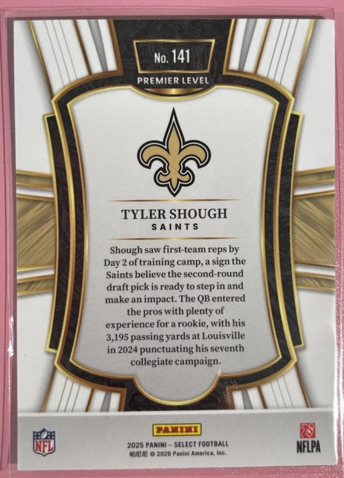 2025 Select Football Tyler Shough Premier Level RC Saints #141