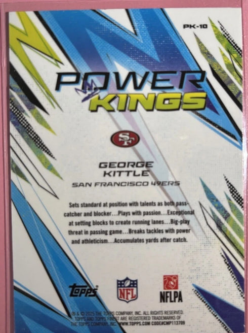 Topps Finest Power Kings George Kittle San Francisco 49ers NFL 2025 PK-10