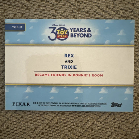 Topps Toy Story 30 Years Rex and Trixie Insert YGF-11 You’ve Got a Friend in Me