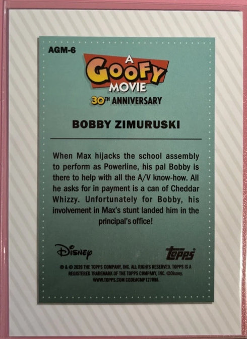 Topps Disney A Goofy Movie 30th Anniversary Insert Bobby Zimuruski AAM-6